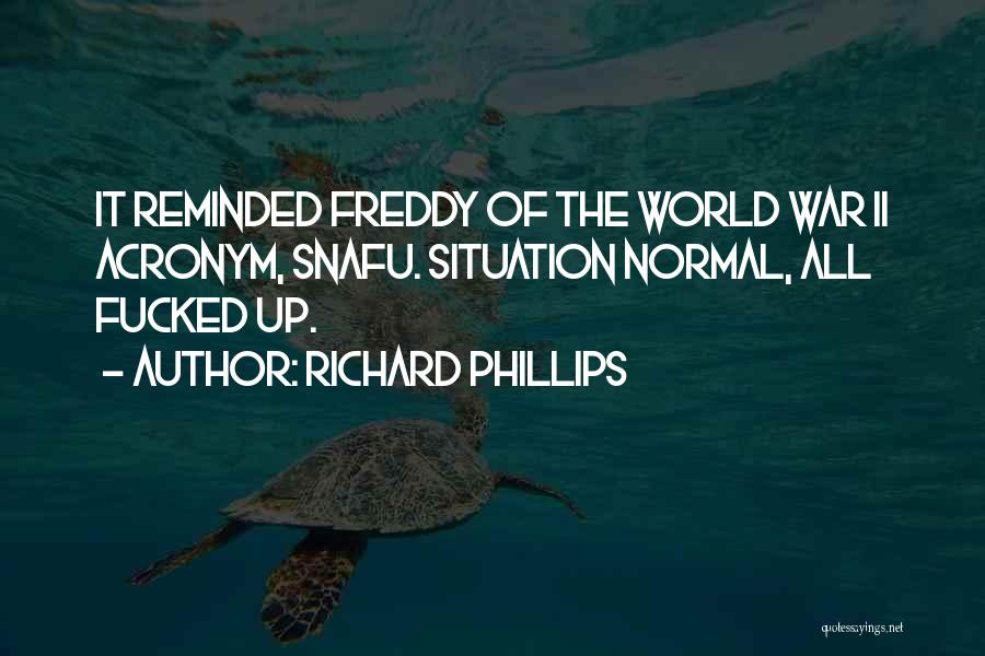 Richard Phillips Quotes 337440