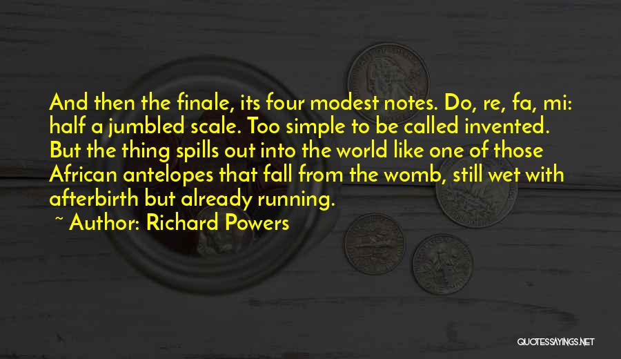 Richard Powers Quotes 1936808