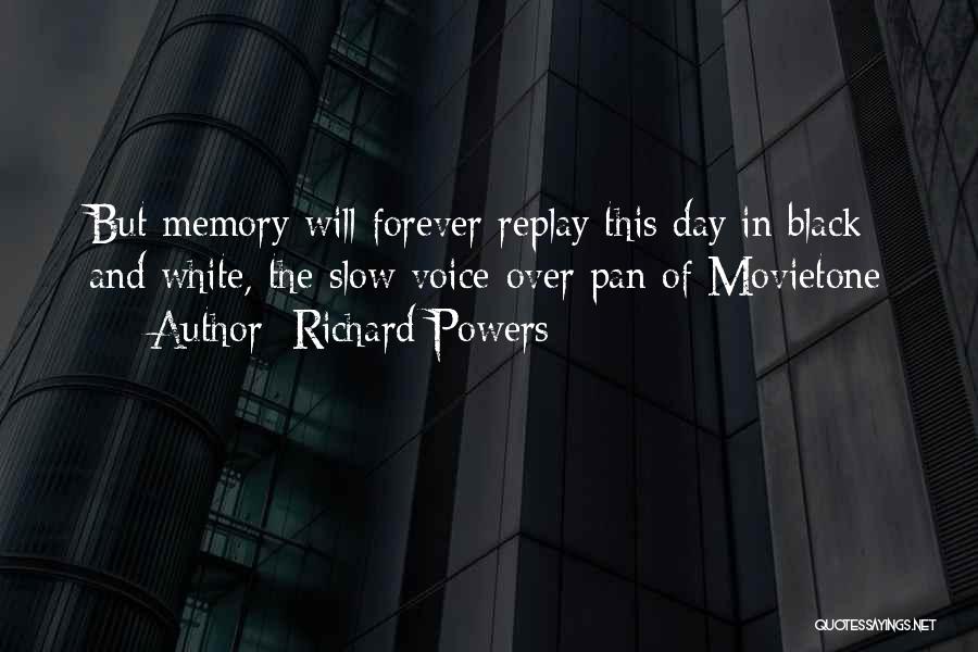 Richard Powers Quotes 2133601