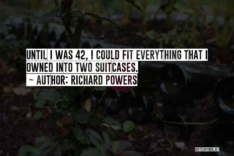 Richard Powers Quotes 2261353