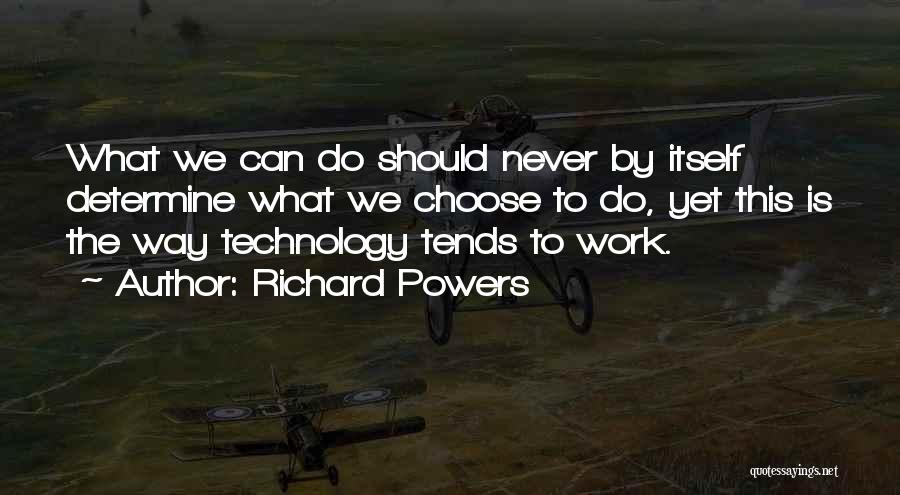 Richard Powers Quotes 416427