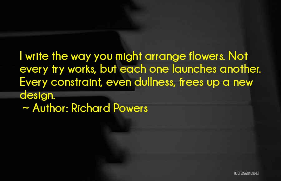 Richard Powers Quotes 482588