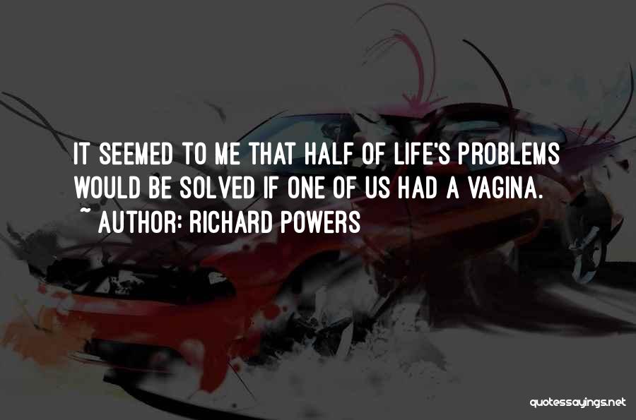 Richard Powers Quotes 570855