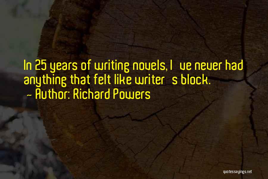 Richard Powers Quotes 863092