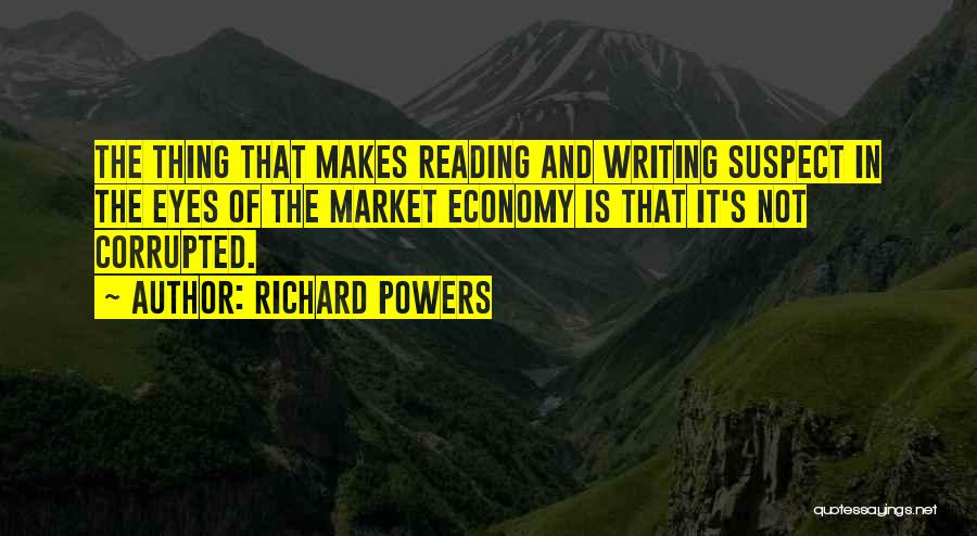 Richard Powers Quotes 870742