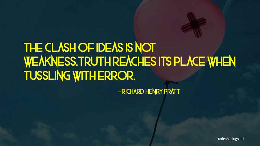 Richard Pratt Quotes By Richard Henry Pratt