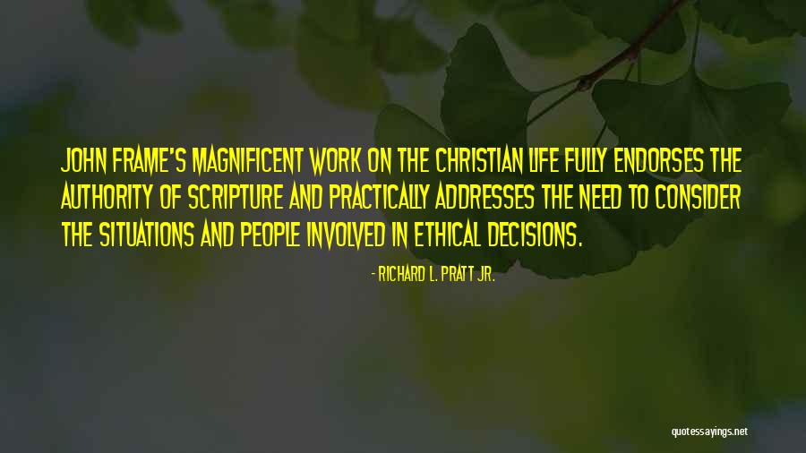 Richard Pratt Quotes By Richard L. Pratt Jr. Richard Pratt Quotes By Richard L. Pratt Jr.