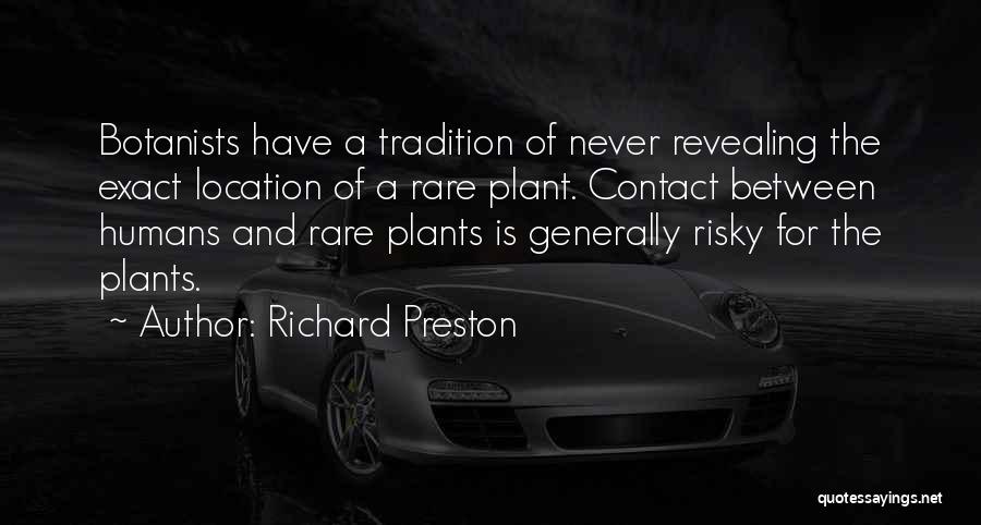 Richard Preston Quotes 1128487