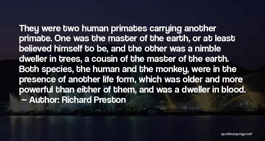 Richard Preston Quotes 1148043