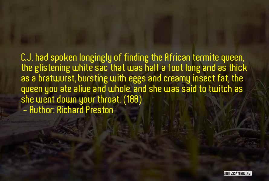 Richard Preston Quotes 1956634