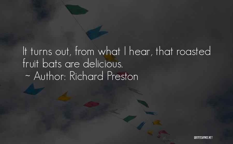 Richard Preston Quotes 2073633