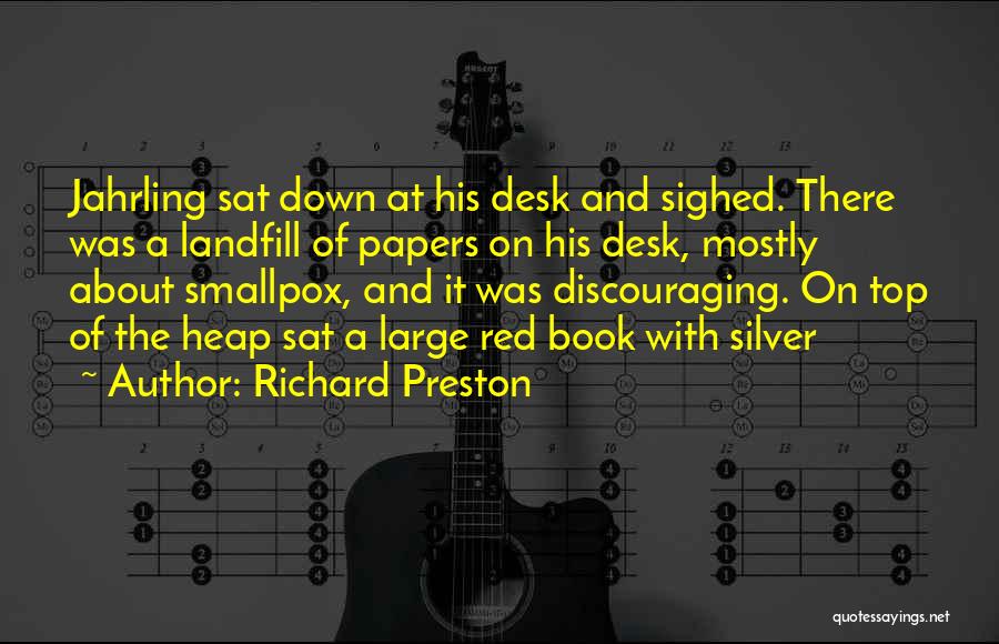 Richard Preston Quotes 2211148