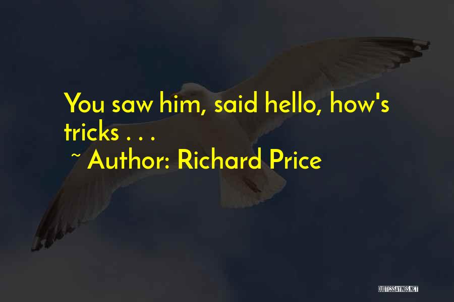 Richard Price Quotes 1189607