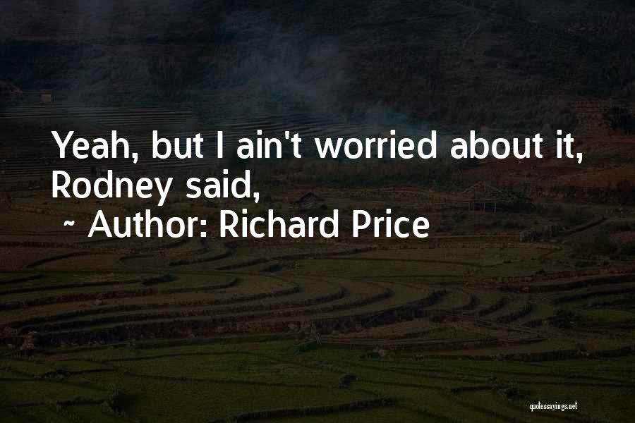 Richard Price Quotes 156710