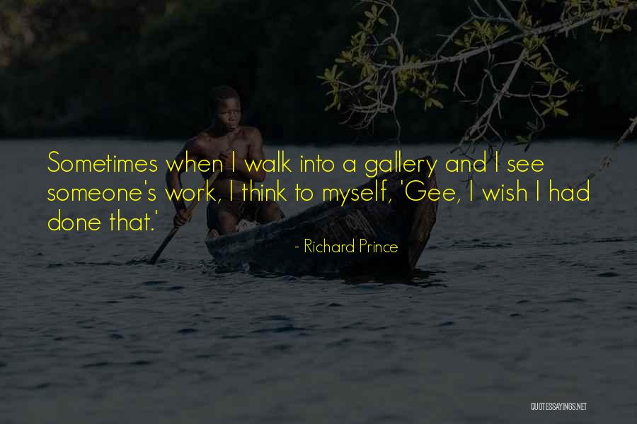 Richard Prince Quotes 149958