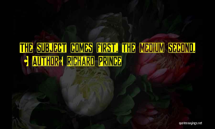 Richard Prince Quotes 1949104