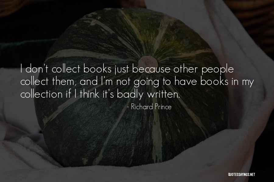 Richard Prince Quotes 2002841 Richard Prince Quotes 2002841