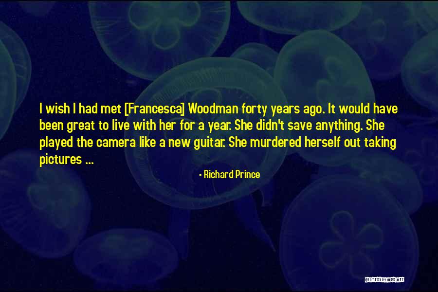 Richard Prince Quotes 313148 Richard Prince Quotes 313148