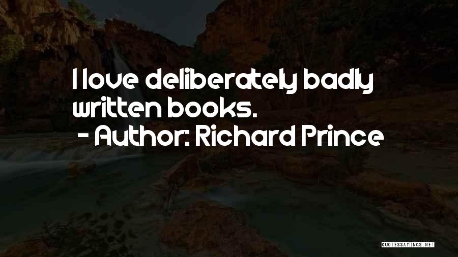 Richard Prince Quotes 94619
