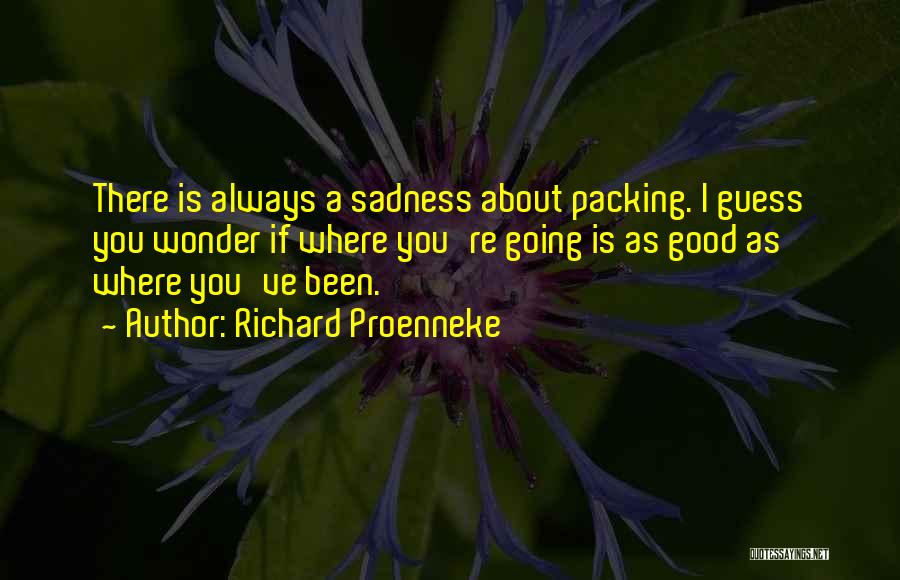 Richard Proenneke Quotes 377228