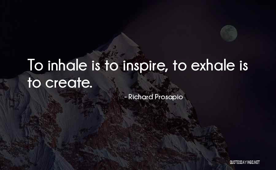 Richard Prosapio Quotes 1719038