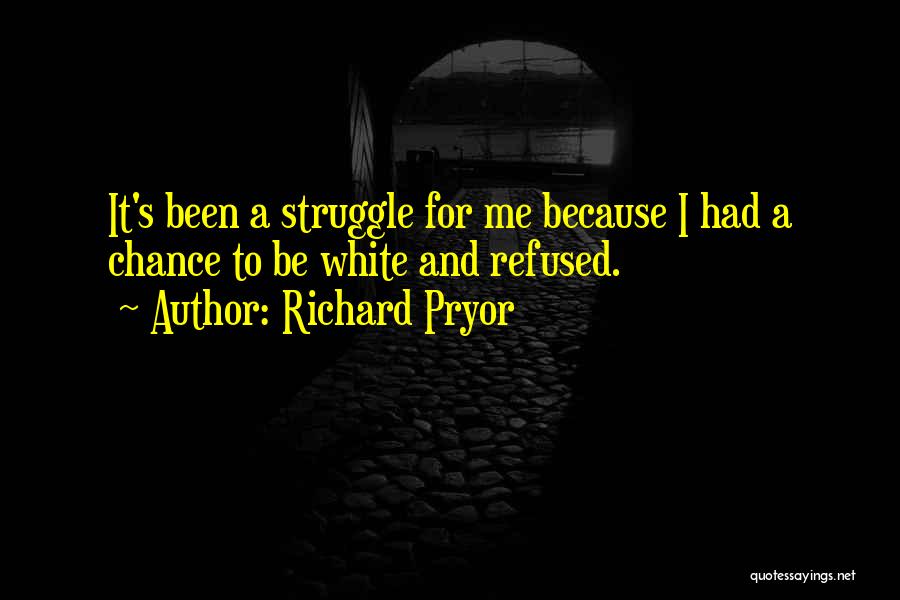 Richard Pryor Quotes 1370176