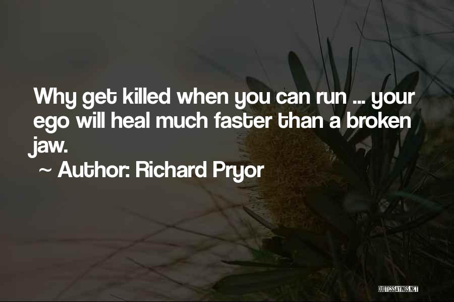 Richard Pryor Quotes 1699787