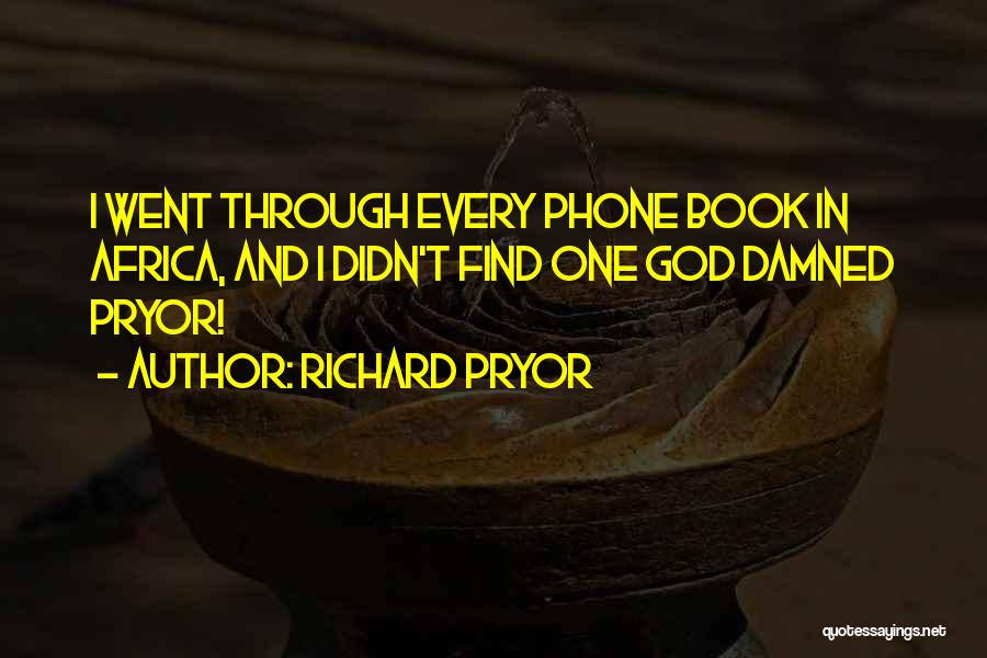 Richard Pryor Quotes 1835892