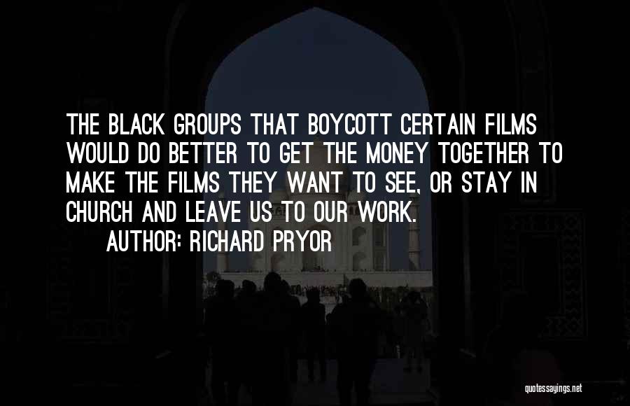 Richard Pryor Quotes 1860679