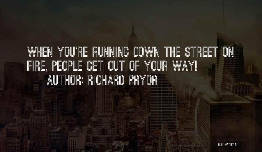 Richard Pryor Quotes 508259