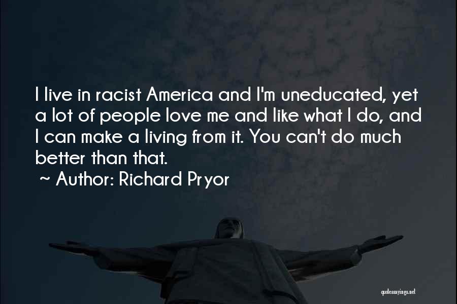 Richard Pryor Quotes 618631