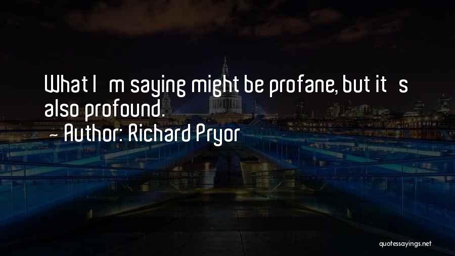 Richard Pryor Quotes 658869