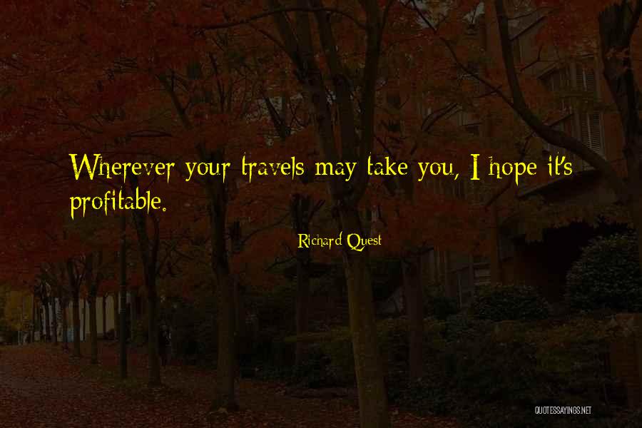 Richard Quest Quotes 1679084 Richard Quest Quotes 1679084
