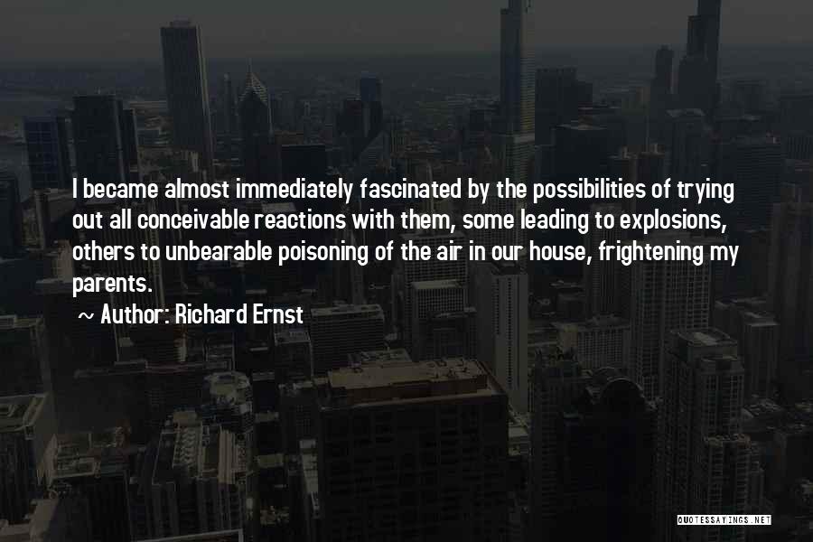 Richard R Ernst Quotes By Richard Ernst