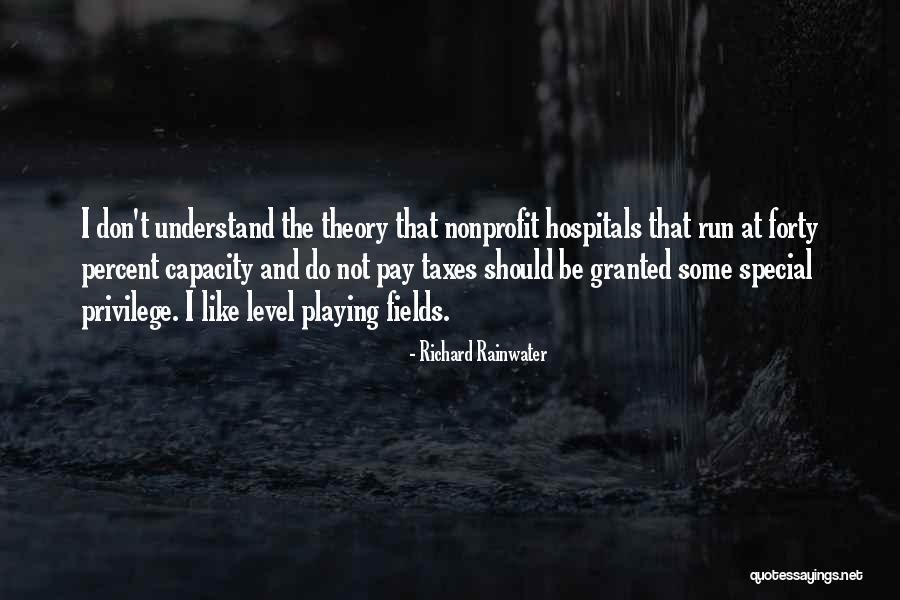 Richard Rainwater Quotes 2143644 Richard Rainwater Quotes 2143644