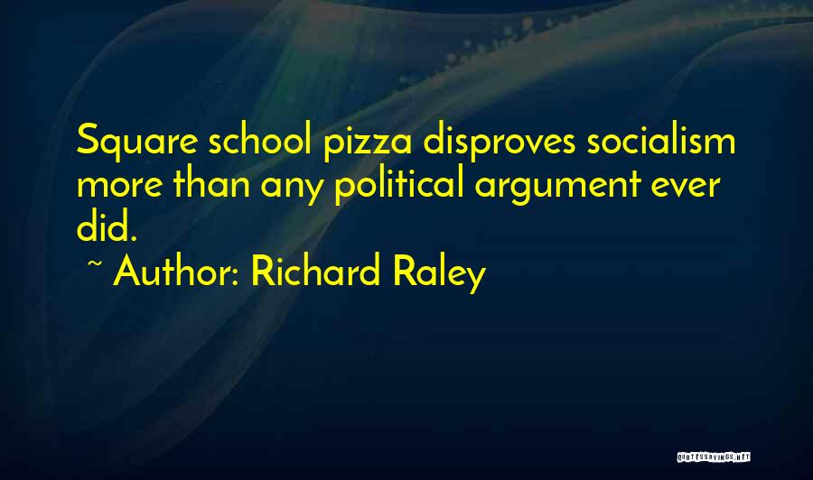 Richard Raley Quotes 2172108