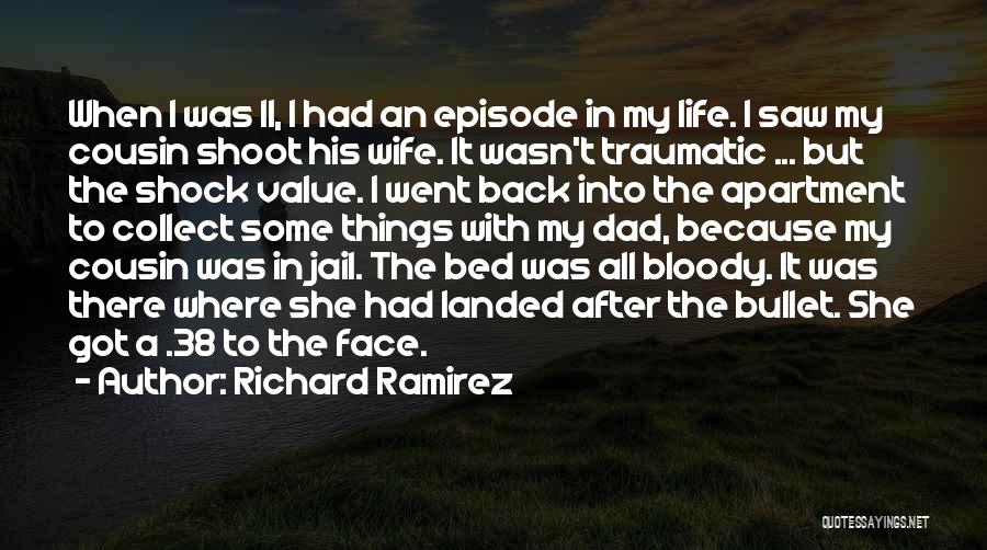 Richard Ramirez Quotes 1940620