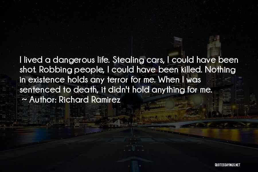 Richard Ramirez Quotes 2070184