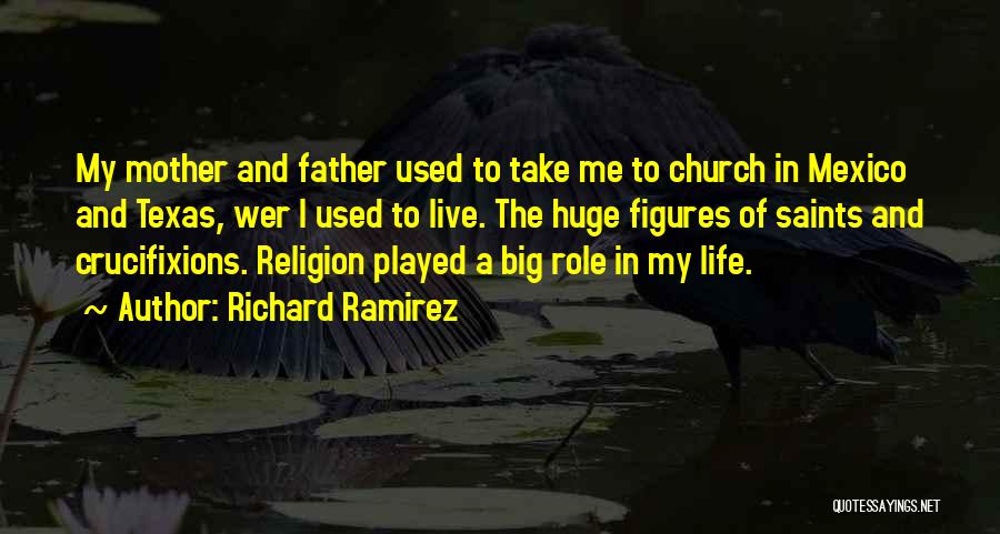 Richard Ramirez Quotes 2201101