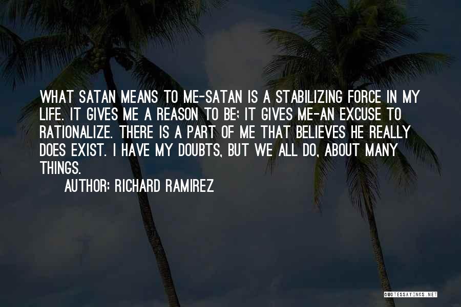 Richard Ramirez Quotes 844630