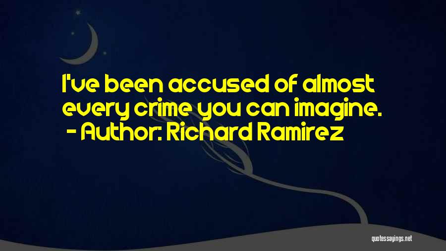 Richard Ramirez Quotes 955891