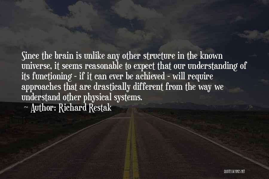Richard Restak Quotes 229738