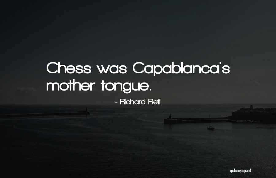 Richard Reti Quotes 1782455 Richard Reti Quotes 1782455