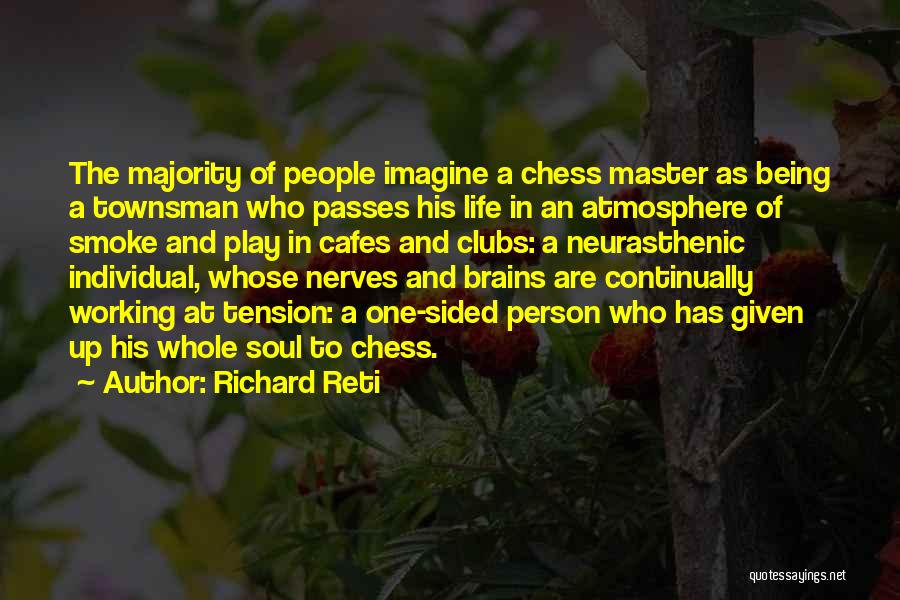 Richard Reti Quotes 311396