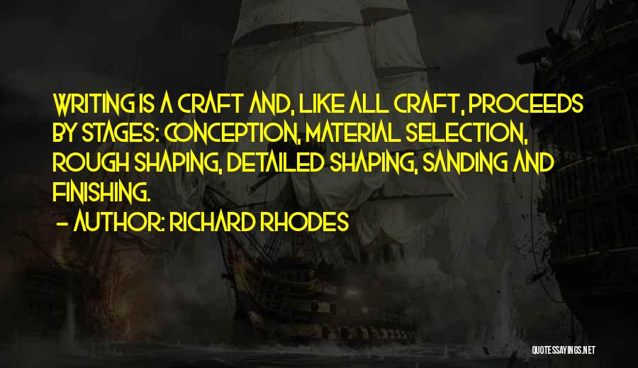 Richard Rhodes Quotes 1778807