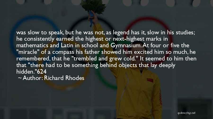 Richard Rhodes Quotes 1831326