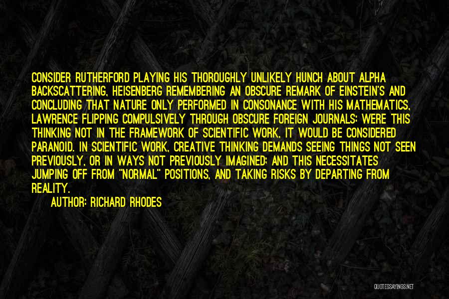 Richard Rhodes Quotes 1919533