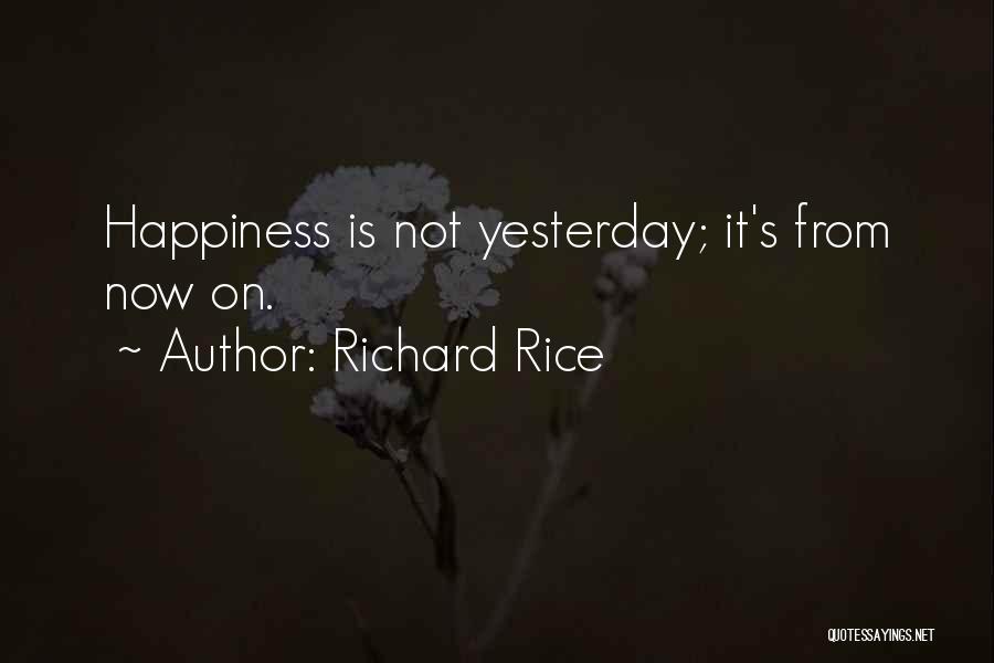 Richard Rice Quotes 1952437