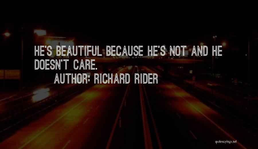 Richard Rider Quotes 1864768