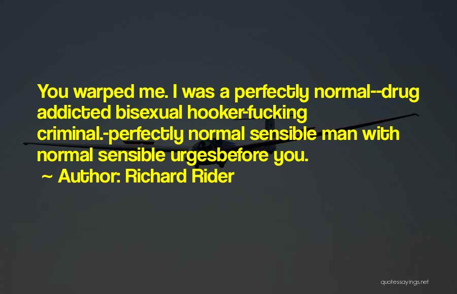 Richard Rider Quotes 272589